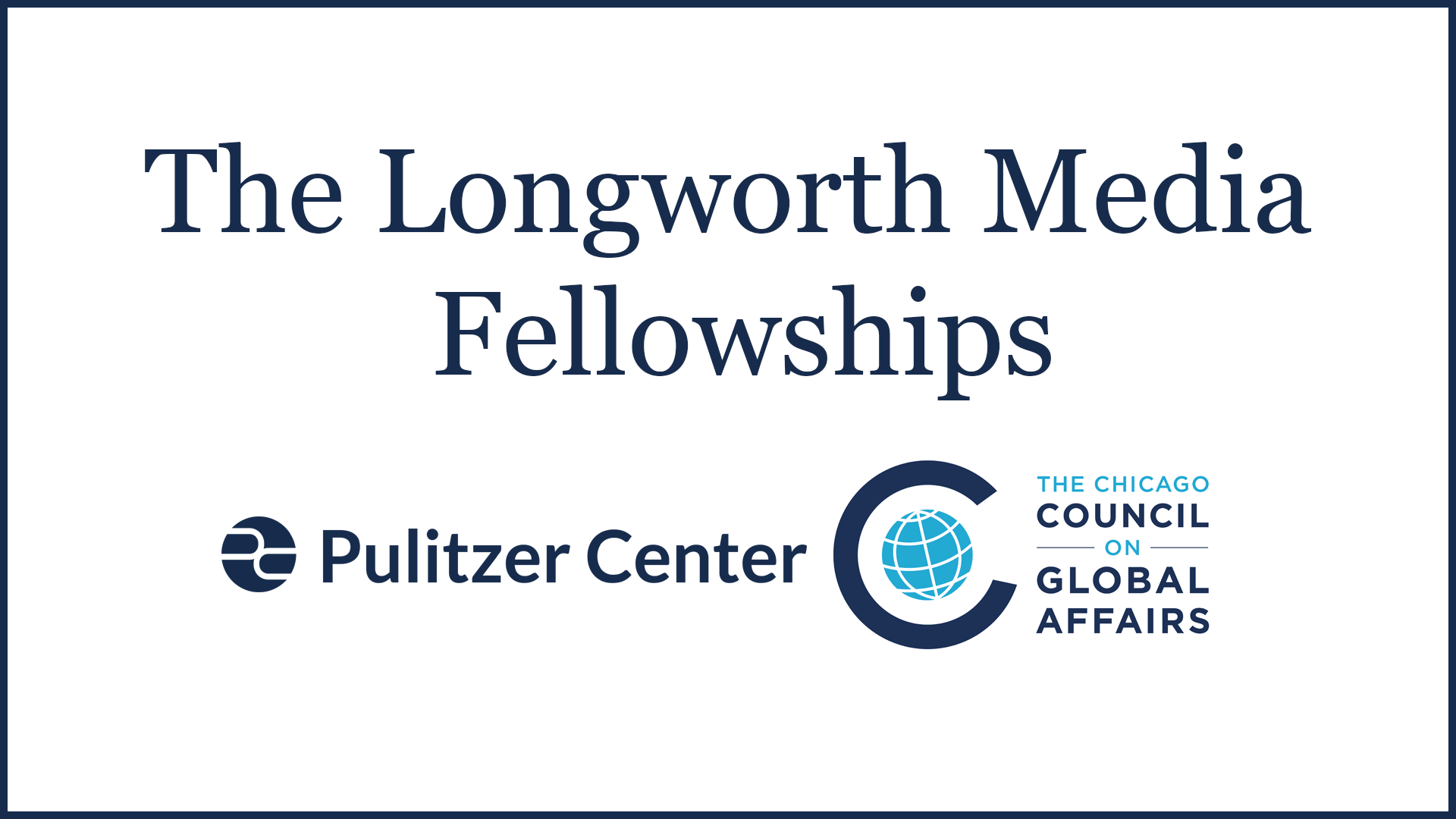 The Longworth Media Fellowships