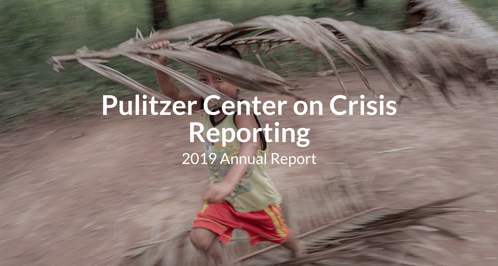 2019 Pulitzer Center Annual Report
