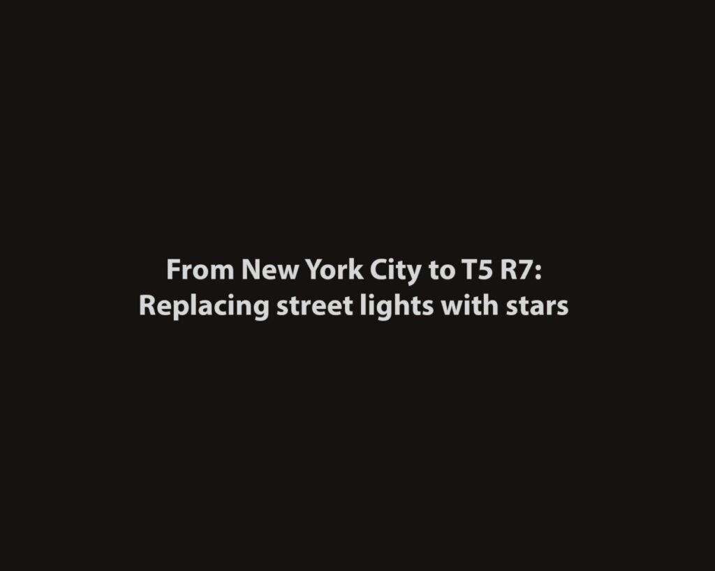 From New York City to T5R7: Replacing street lights with stars