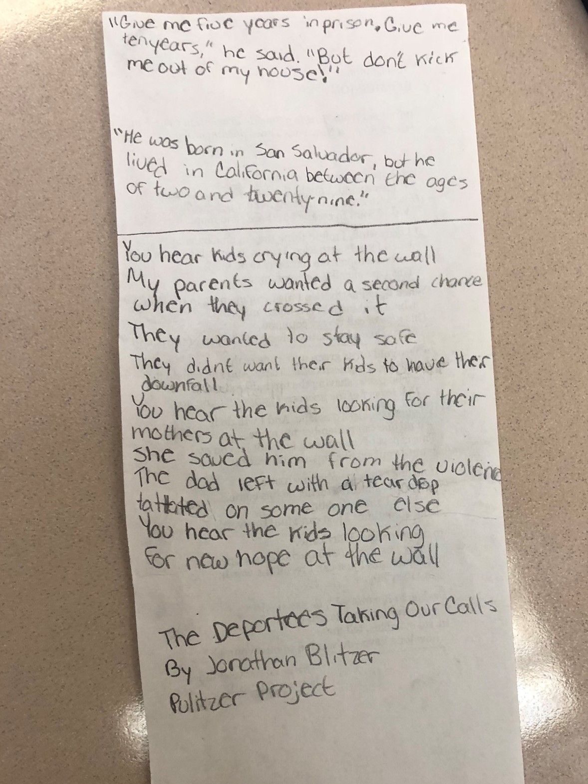 Poem by a 7th grade student at Miles Davis Magnet Academy, written in response to "The Deportees Taking Our Calls" by Jonathan Blitzer. Image by Hannah Berk. United States, 2019.