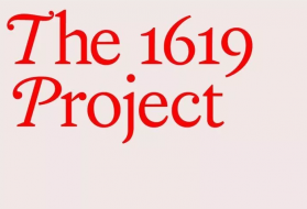"The 1619 Project" from The New York Times Magazine